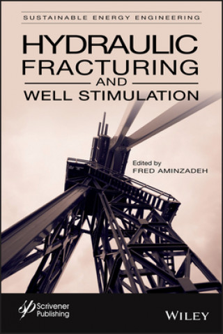 Książka Hydraulic Fracturing and Well Stimulation Volume 1 Fred Aminzadeh