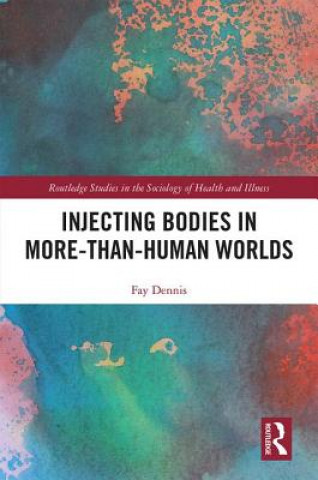 Книга Injecting Bodies in More-than-Human Worlds Dennis