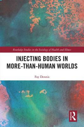 Libro Injecting Bodies in More-than-Human Worlds Dennis