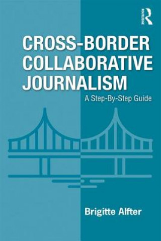 Knjiga Cross-Border Collaborative Journalism Brigitte Alfter