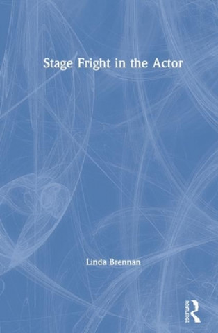 Kniha Stage Fright in the Actor Linda Brennan