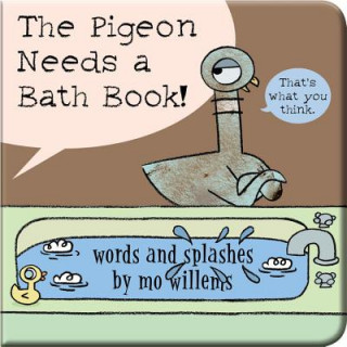 Könyv Pigeon Needs a Bath Book! Mo Willems