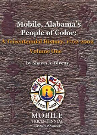Kniha Mobile, Alabama's People of Color Shawn A. Bivens