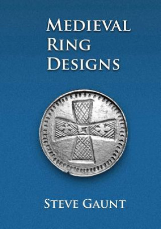 Knjiga Medieval Ring Designs Steve Gaunt