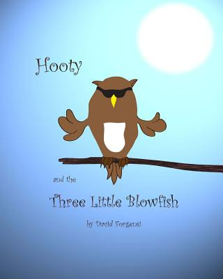Carte Hooty and the Three Little Blowfish David A Forgensi