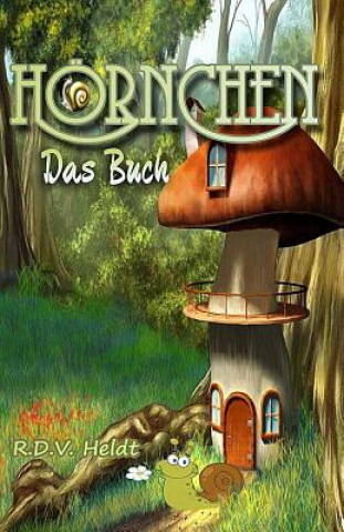 Knjiga Hörnchen: Das Buch R D V Heldt
