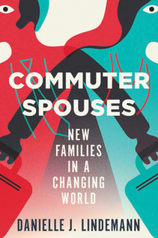 Knjiga Commuter Spouses Danielle Lindemann