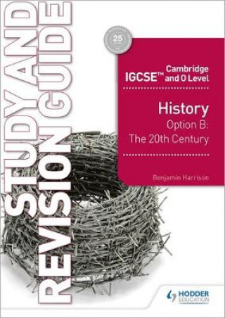 Knjiga Cambridge IGCSE and O Level History Study and Revision Guide Benjamin Harrison