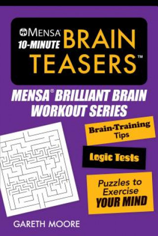 Book Mensa(R) 10-Minute Brain Teasers Gareth Moore