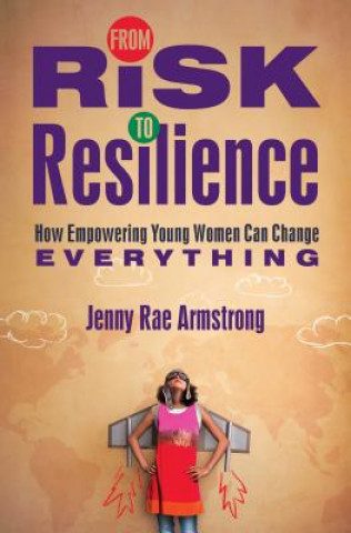 Książka From Risk to Resilience Jenny Rae Armstrong