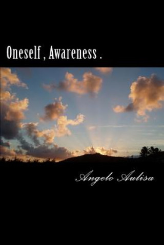 Knjiga Oneself, Awareness . Angelo Aulisa