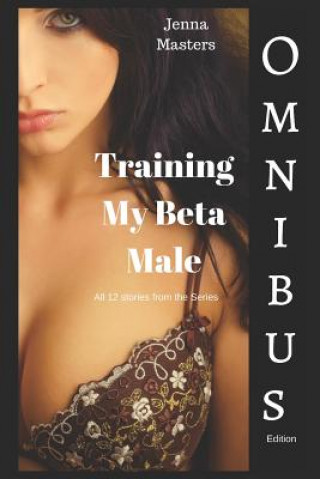 Knjiga Training My Beta Male Jenna Masters