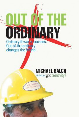 Knjiga Out of the Ordinary MICHAEL BALCH