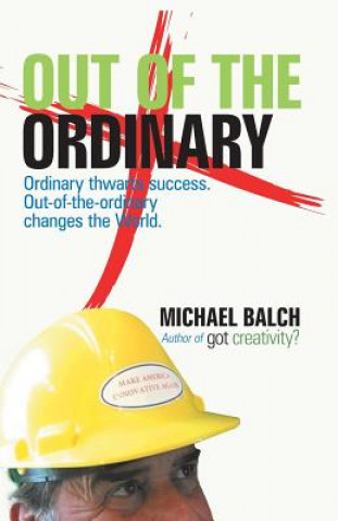 Knjiga Out of the Ordinary MICHAEL BALCH