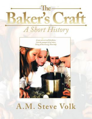 Knjiga Baker's Craft A.M. STEVE VOLK
