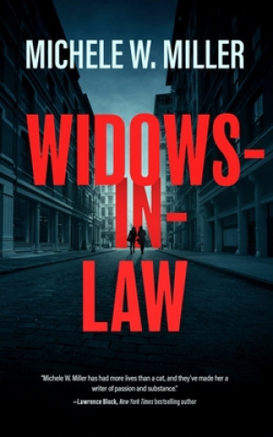 Knjiga Widows-in-Law Michele W Miller