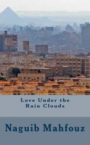 Könyv Love Under the Rain Clouds Naguib Mahfouz