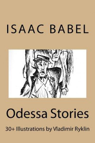 Kniha Odessa Stories.: Illustrations by Vladimir Ryklin Isaac Babel