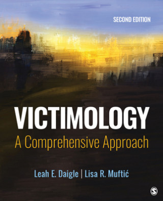 Carte Victimology: A Trauma-Informed Approach Leah E Daigle
