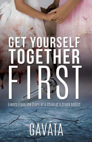 Book Get Yourself Together First GAV TA