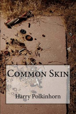 Buch Common Skin Harry Polkinhorn
