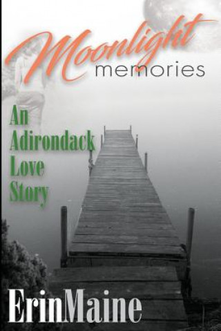 Könyv Moonlight Memories Erin Maine