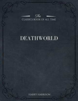 Carte Deathworld by Harry Harrison, Science Fiction, Fantasy Harry Harrison