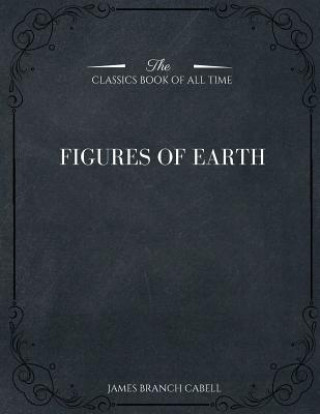 Knjiga Figures of Earth James Branch Cabell