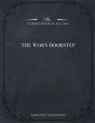 Buch The Worn Doorstep Margaret Sherwood