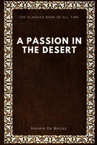 Kniha A Passion in the Desert Honore De Balzac