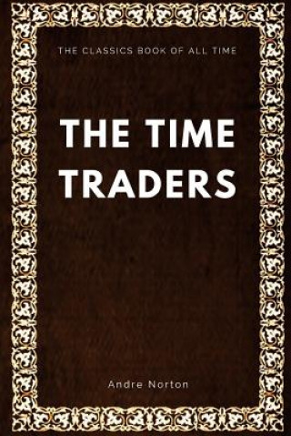 Knjiga Time Traders Andre Norton