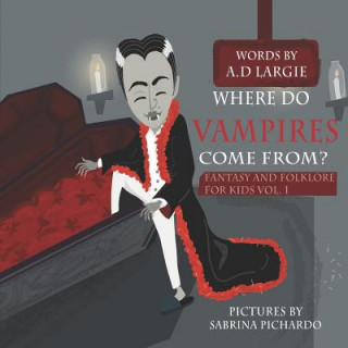 Książka Vampires Are Scary: Halloween Horror Stories For Kids Sabrina Pichardo