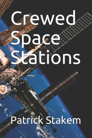 Knjiga Crewed Space Stations Patrick Stakem