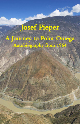 Książka Journey to Point Omega - Autobiography from 1964 Josef Pieper