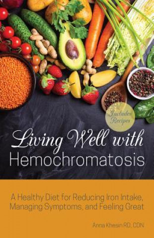 Kniha Living Well With Hemochromatosis Anna Khesin