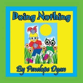 Knjiga Doing Nothing PENELOPE DYAN