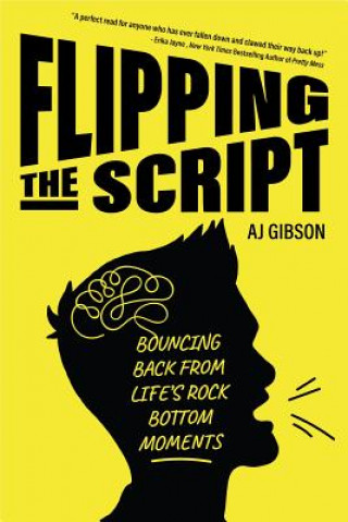 Könyv Flipping the Script AJ Gibson