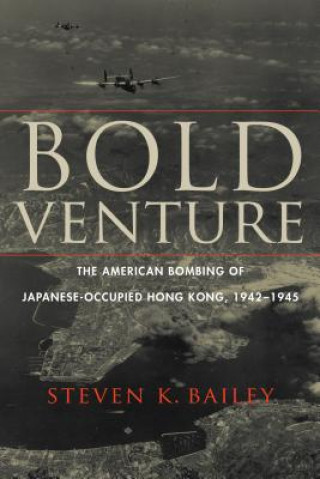 Knjiga Bold Venture Steven K Bailey