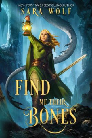 Книга Find Me Their Bones Sara Wolf
