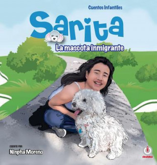 Carte Sarita: La mascota inmigrante Ninpha Moreno