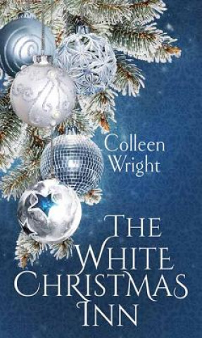 Książka The White Christmas Inn Colleen Wright