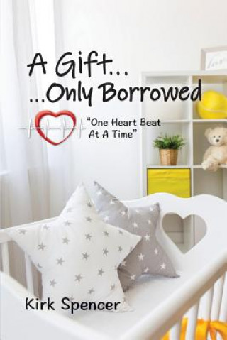 Knjiga Gift...Only Borrowed KIRK SPENCER