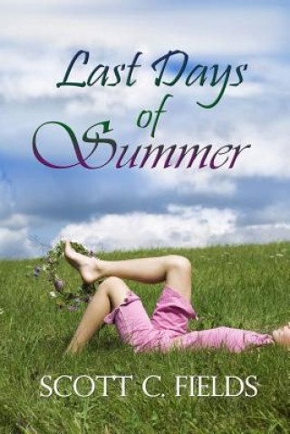 Книга The Last Days of Summer Scott Fields