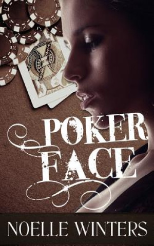 Kniha Poker Face Noelle Winters