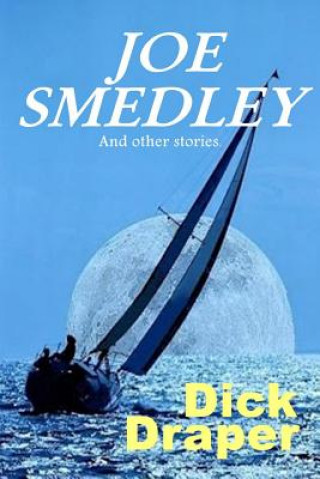 Knjiga Joe Smedley and Other Stories Dick Draper