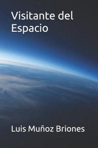 Könyv Visitante del Espacio MU