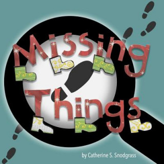 Knjiga Missing Things Catherine S Snodgrass