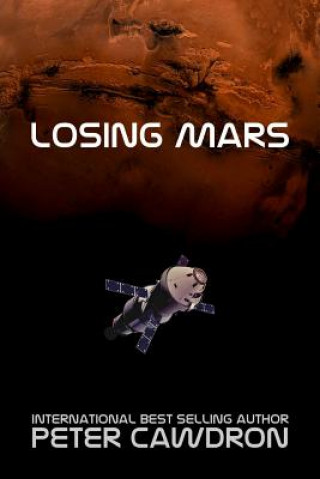 Kniha Losing Mars Peter Cawdron