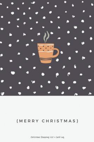 Kniha Christmas Shopping List + Card Log: Black + White Dots Hot Cocoa Jenily Publishing