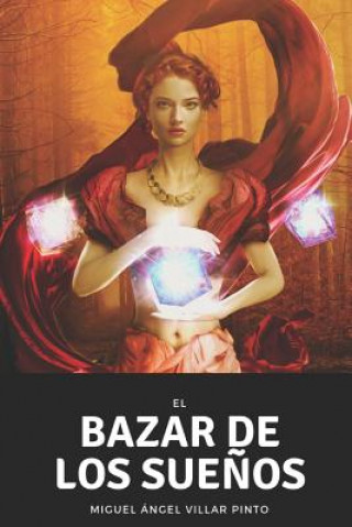 Könyv El bazar de los sue?os Miguel Villar Pinto